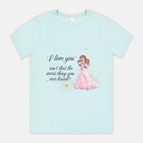 I Love You Princess Adult Tee